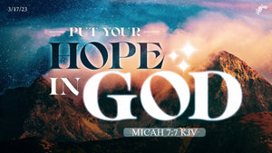 03/17/2024 "Put Your Hope In God" 11AM MP3