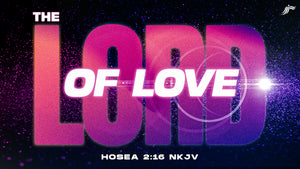 05/10/2023 "The Lord of Love" 7PM Mp3