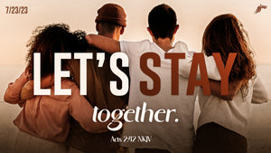 07/23/2023"Let’s Stay Together" 9AM Mp4