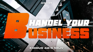 02/26/2023 "Handle Your Business" 9AM Mp3
