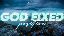 Load image into Gallery viewer, &quot;A God Fixed Position&quot; 10:45AM Mp3
