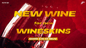 11/07/2021 "New Wine For New Wineskins" 9am Mp3