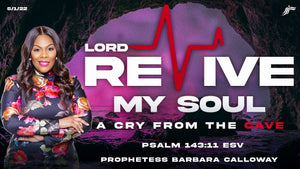 05/01/2022 "Lord Revive My Soul - A Cry From The Cave" 10:45am CD