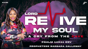 05/01/2022 "Lord Revive My Soul - A Cry From The Cave" 10:45am DVD