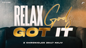 07/17/2022 "Relax God's Got It" 9AM MP3