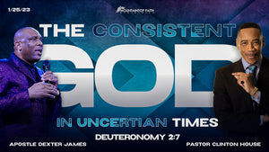 01/25/2023 "The Consistent God in Unchanging Times" 7PM MP3