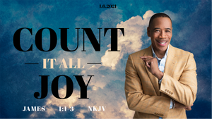 01/06/21 "Count It All Joy" 7:00pm Mp4
