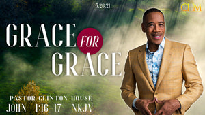 5/26/21 "Grace for Grace" 7PM MP3