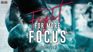 12/01/2021 "Fight For More Focus" 7PM Mp3