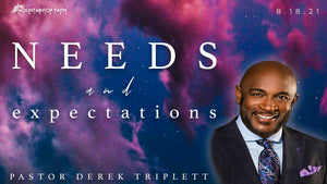 8/18/2021 "Needs and Expectations" 9AM MP4