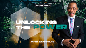 12/06/20 "Unlocking The Power" 9AM Mp3