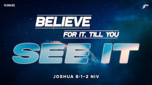 11/20/2022 "Believe for it, till you See it" 9AM Mp4