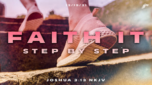 12/19/2021 "Faith it Step by Step" 9am MP3