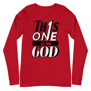 "This One is on God" Unisex Long Sleeve Tee